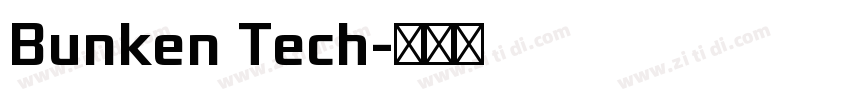 Bunken Tech字体转换 Bunken Tech字体转换
